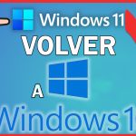 Volver a Windows 10 desde Windows 11