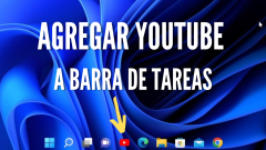 📌Cómo agregar YouTube a tu Barra de Tareas