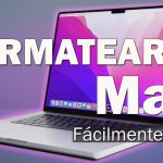 Cómo Formatear tu Mac Fácilmente
