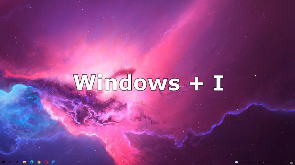 Windows + I.