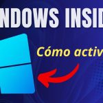 Programa Windows Insider: ¡Sé de los Primeros en Probar las Novedades de Windows 11!