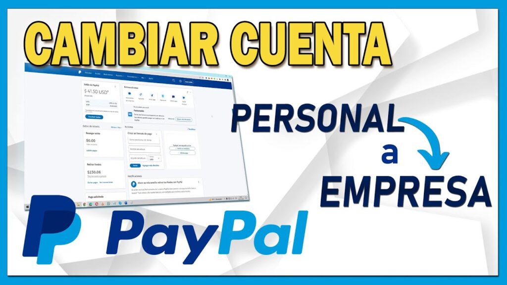 Cómo Cambiar de PayPal Personal a PayPal Empresa: Tutorial Completo