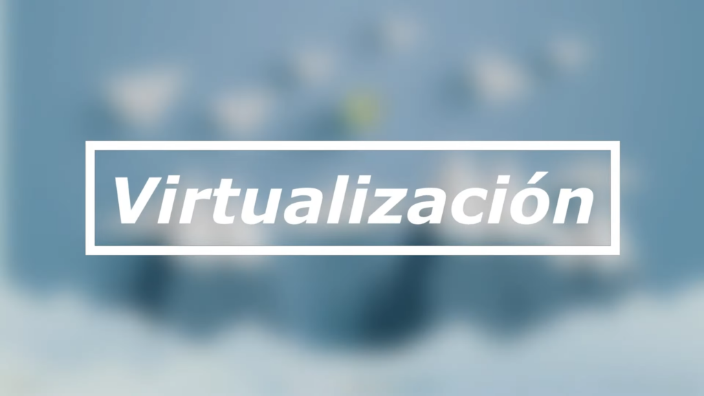 Comprobar la Virtualización en el Procesador