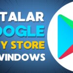 Instalar Google Play Store en Windows