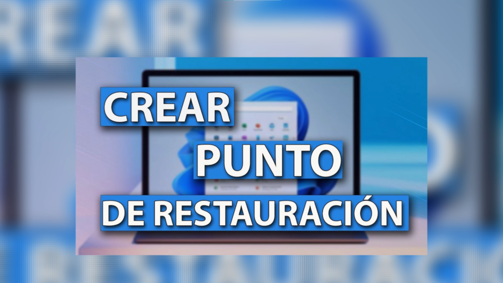 Crea un Punto de Restauración