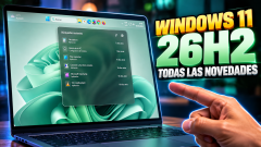 Windows 11 26H2: Todas las Novedades del Lanzamiento Oficial